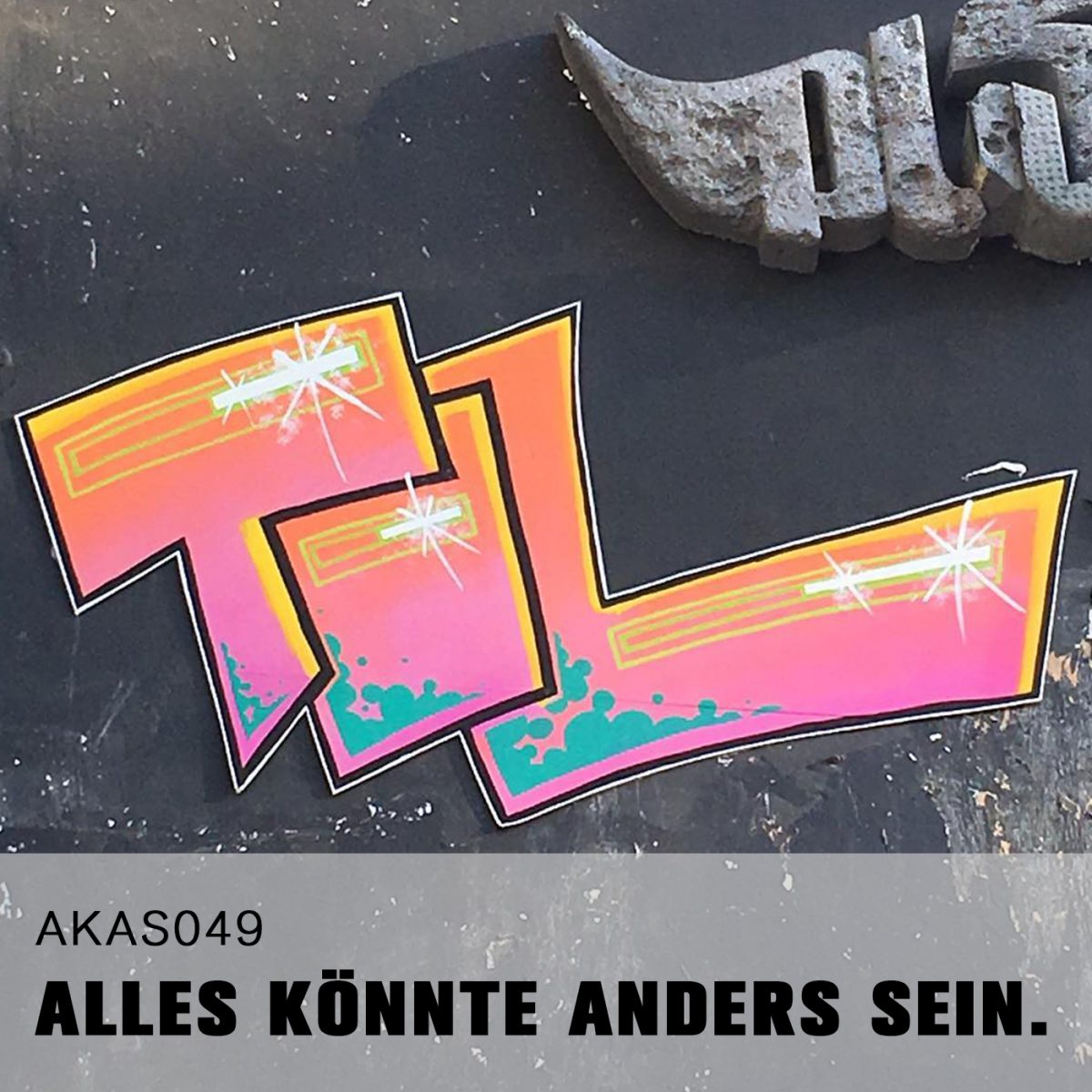 AKAS049 Der Pusher (Zu Gast: Til / StreetArtist aus Hamburg)