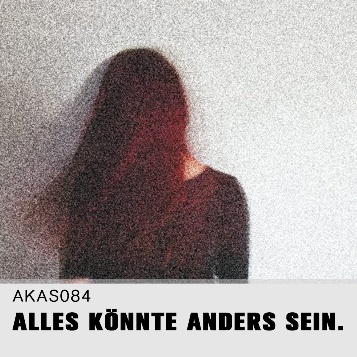 AKAS084 Porzellanjugend (Zu Gast: Laura Sophie Totterdell)